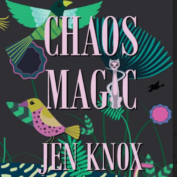 CHAOS MAGIC by Jen Knox